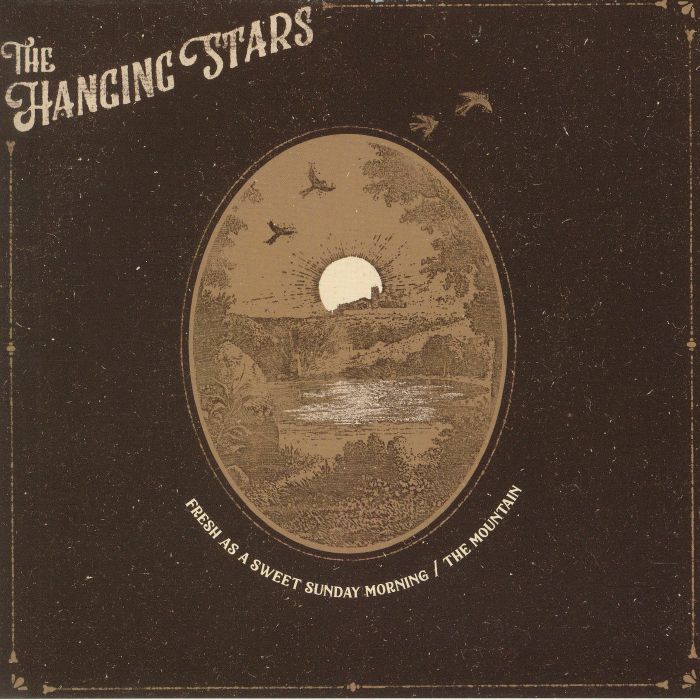 HANGING STARS, The - Fresh As A Sweet Sunday Morning