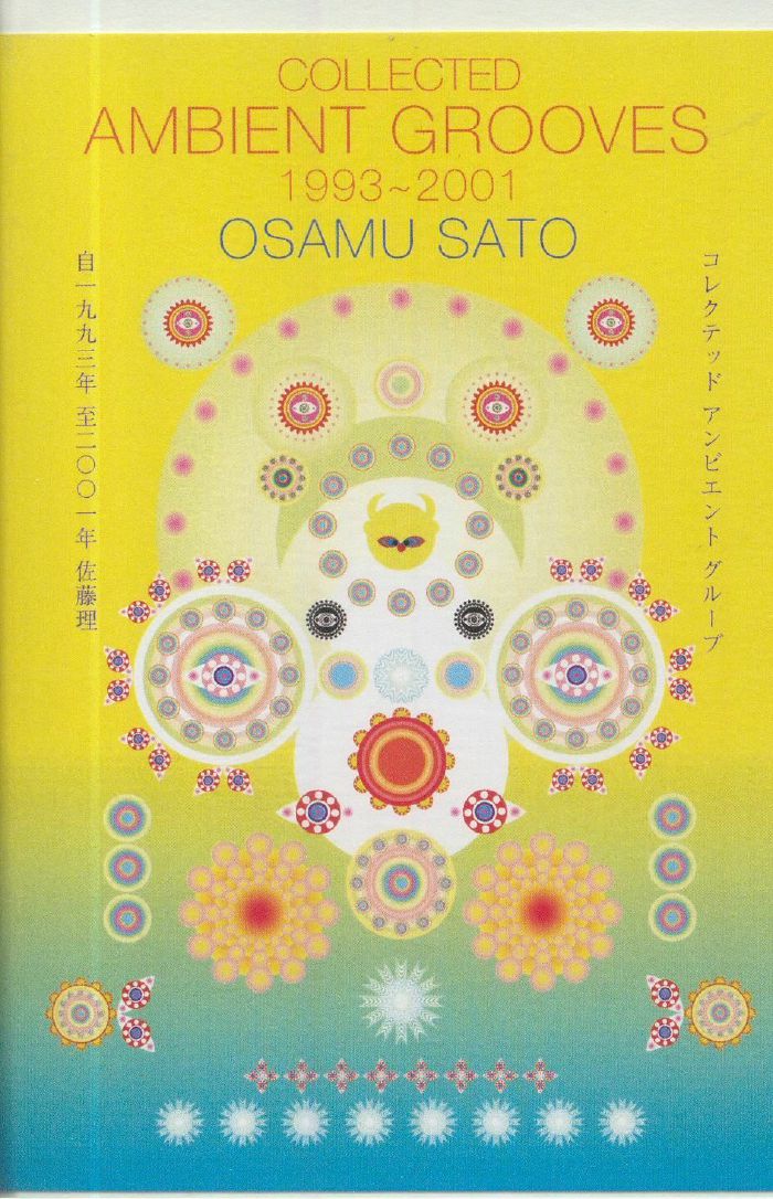 SATO, Osamu - Collected Ambient Grooves 1993-2001