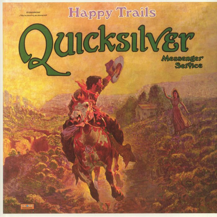 QUICKSILVER MESSENGER SERVICE - Happy Trails (reissue)