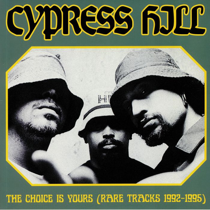 CYPRESS HILL - Choice Is Yours (Rare Tracks 1992-1995)