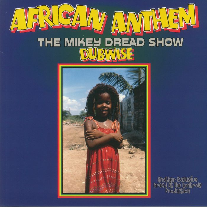 MIKEY DREAD - African Anthem Dubwise