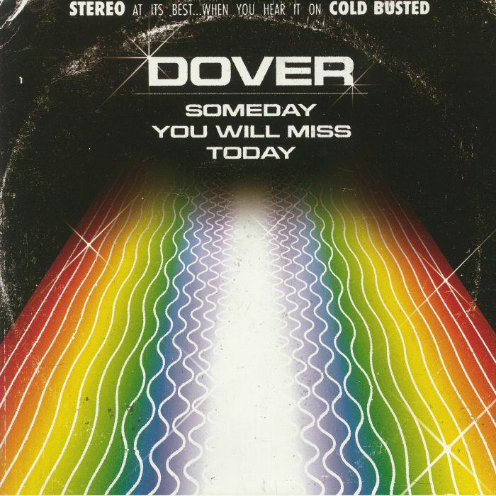 DOVER - Someday You Will Miss Today