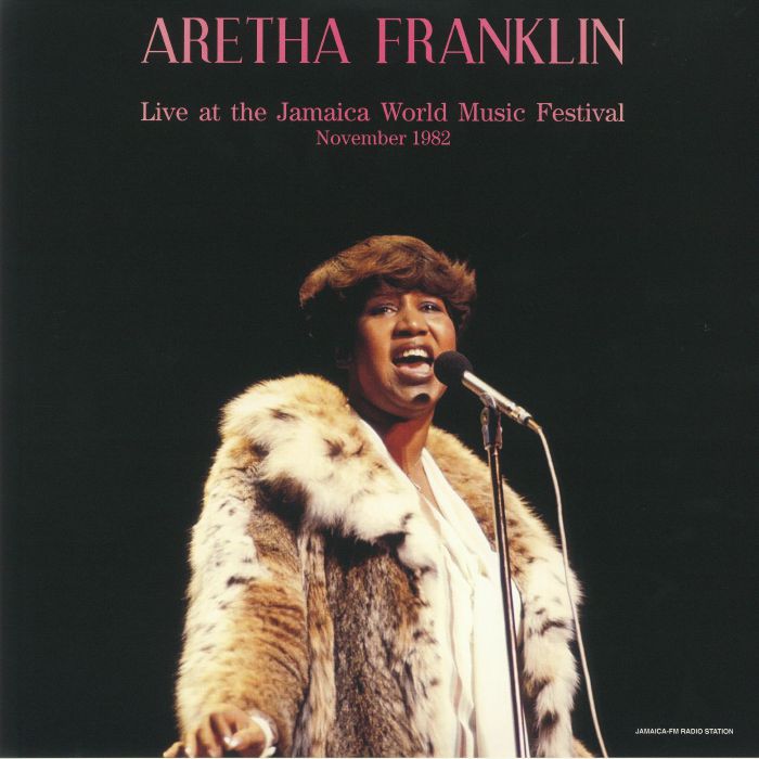 FRANKLIN, Aretha - Live At The Jamaica World Music Festival November 1982