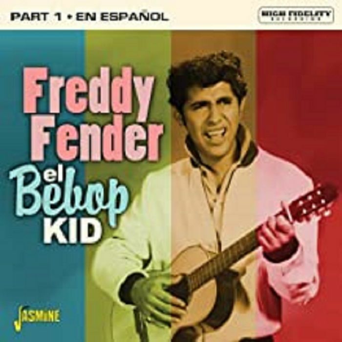 FREDDY FENDER - El Bebop Kid: Part 1
