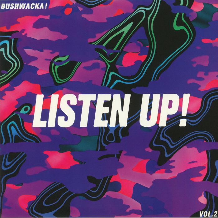 BUSHWACKA! - Listen Up! Vol 2