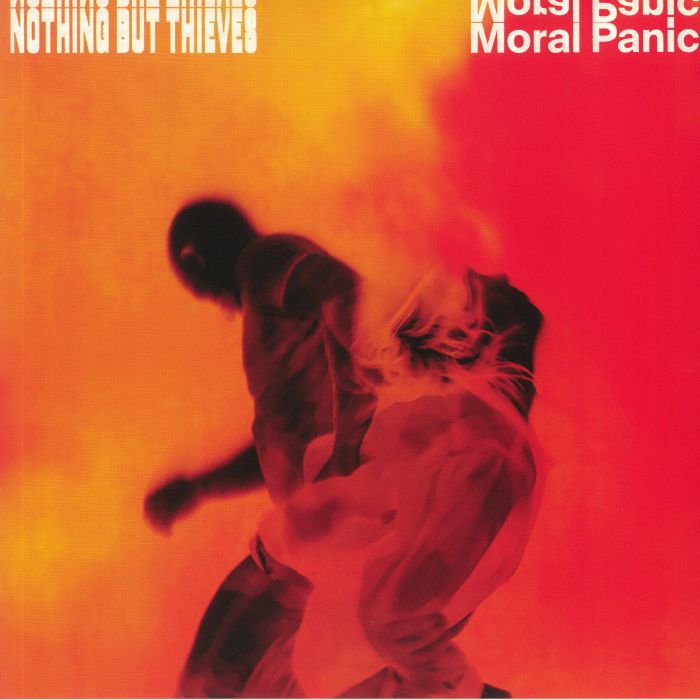 NOTHING BUT THIEVES - Moral Panic