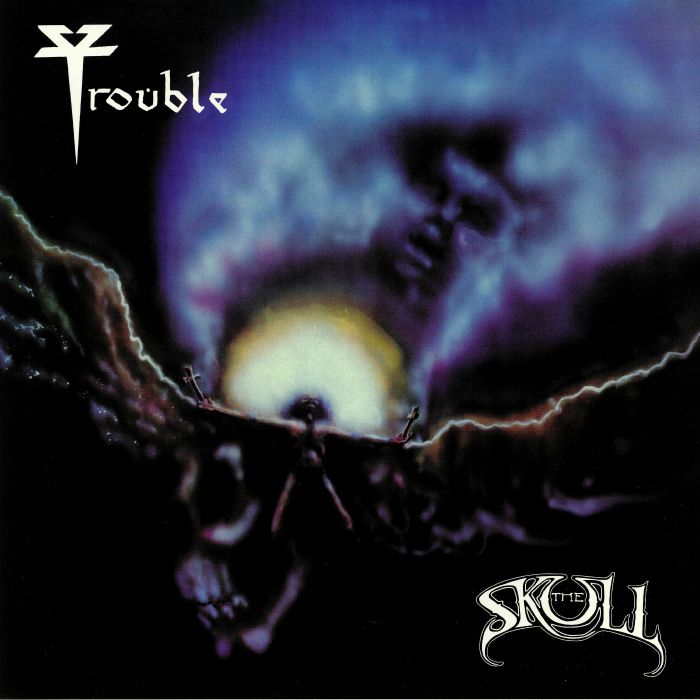 TROUBLE - The Skull (reissue)