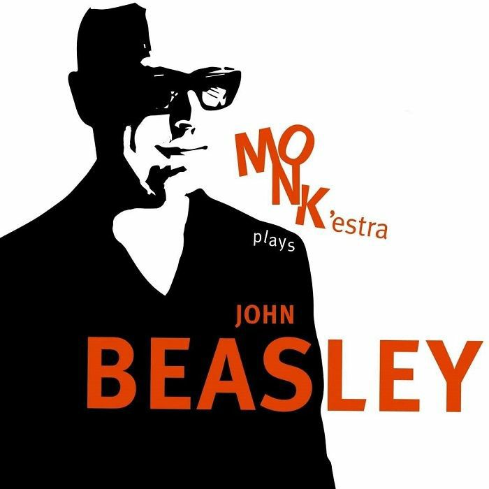 BEASLEY, John - MONK'estra Plays John Beasley
