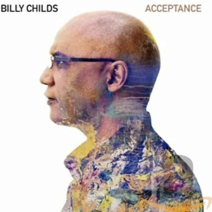 CHILDS, Billy - Acceptance