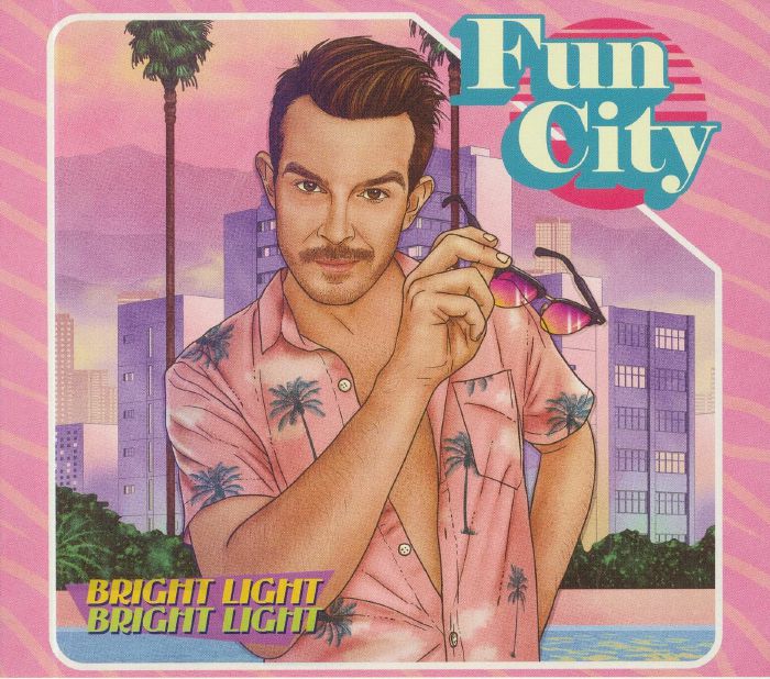 BRIGHT LIGHT BRIGHT LIGHT - Fun City