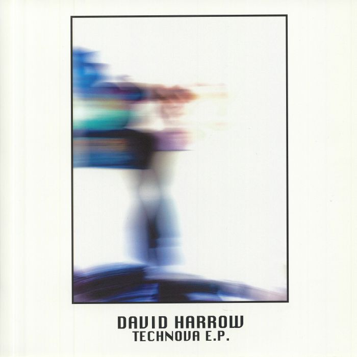 HARROW, David - Technova EP