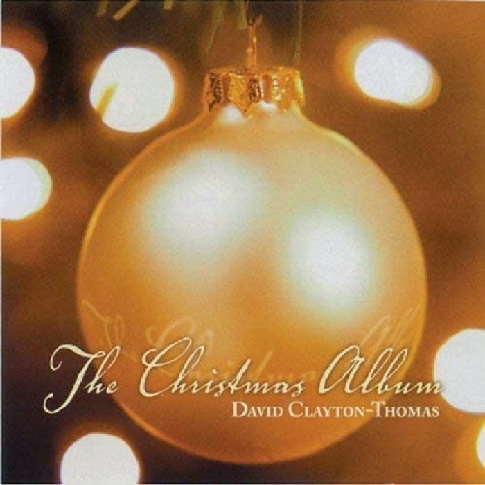 CLAYTON THOMAS, David - The Christmas Album