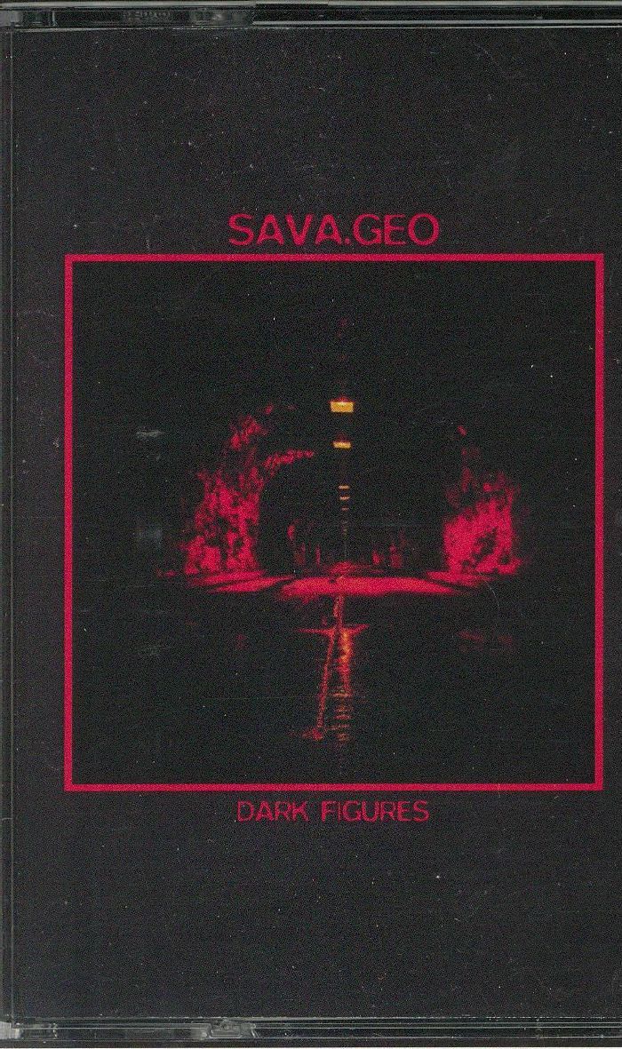 SAVA GEO - Dark Figures
