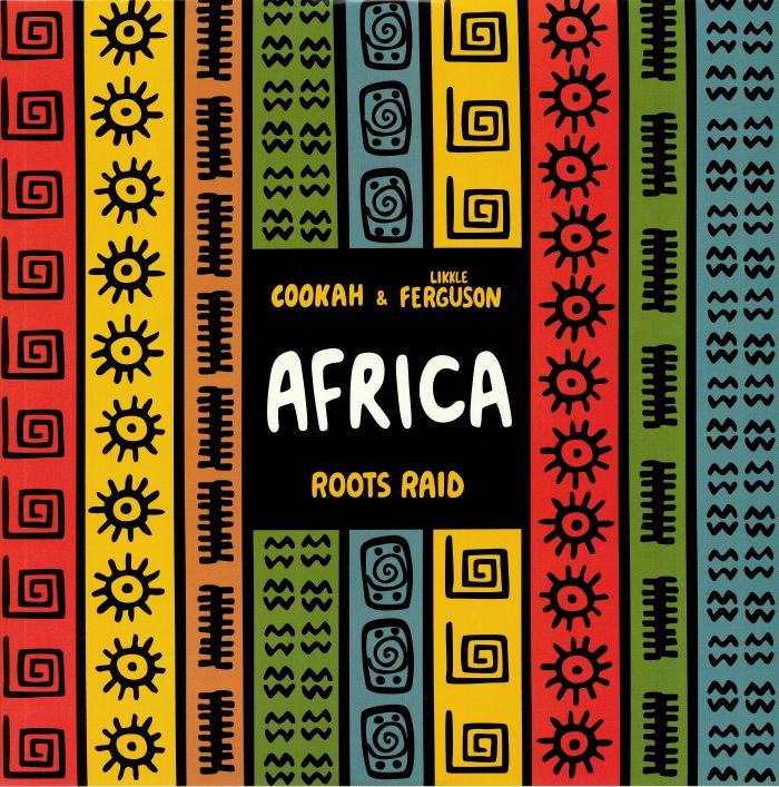 ROOTS RAID/COOKAH/LIKKLE FERGUSON - Africa