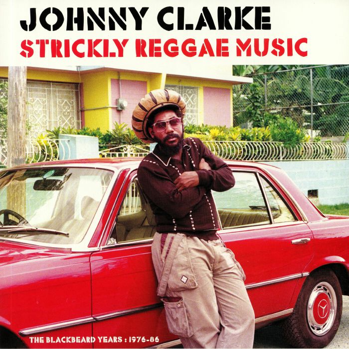 CLARKE, Johnny - Strickly Reggae Music
