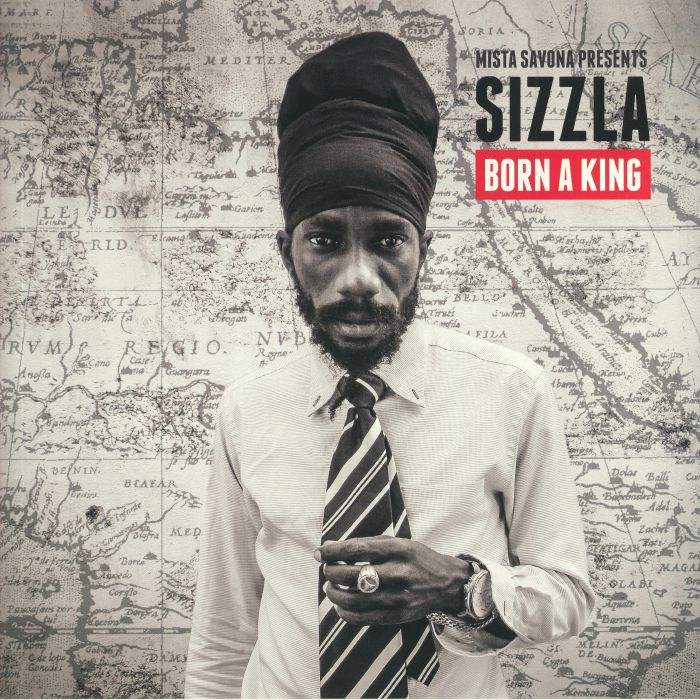 MISTA SAVONA presents SIZZLA - Born A King (reissue)