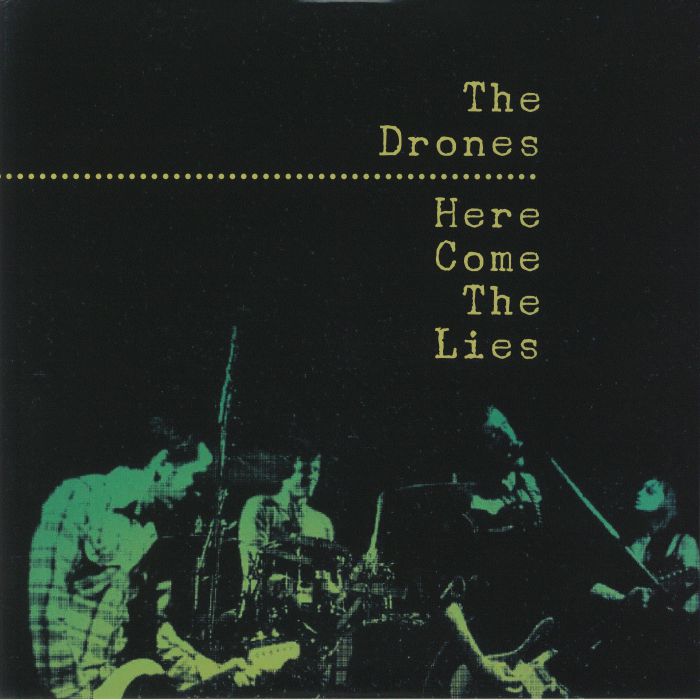 DRONES, The - Here Come The Lies