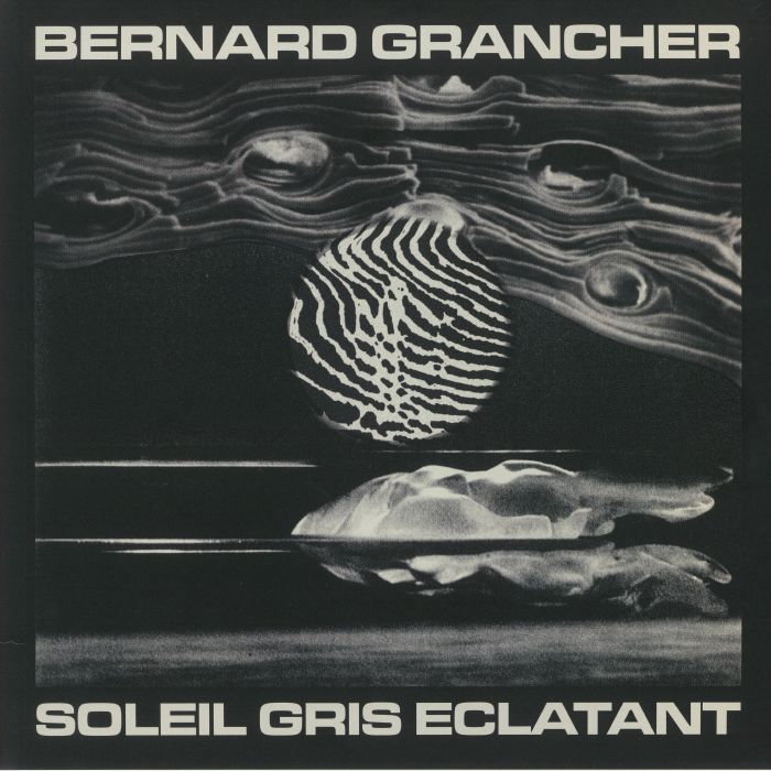 GRANCHER, Bernard - Soleil Gris Eclatant