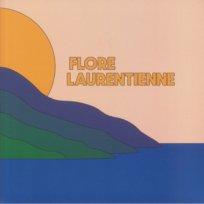 LAURENTIENNE, Flore - Volume 1