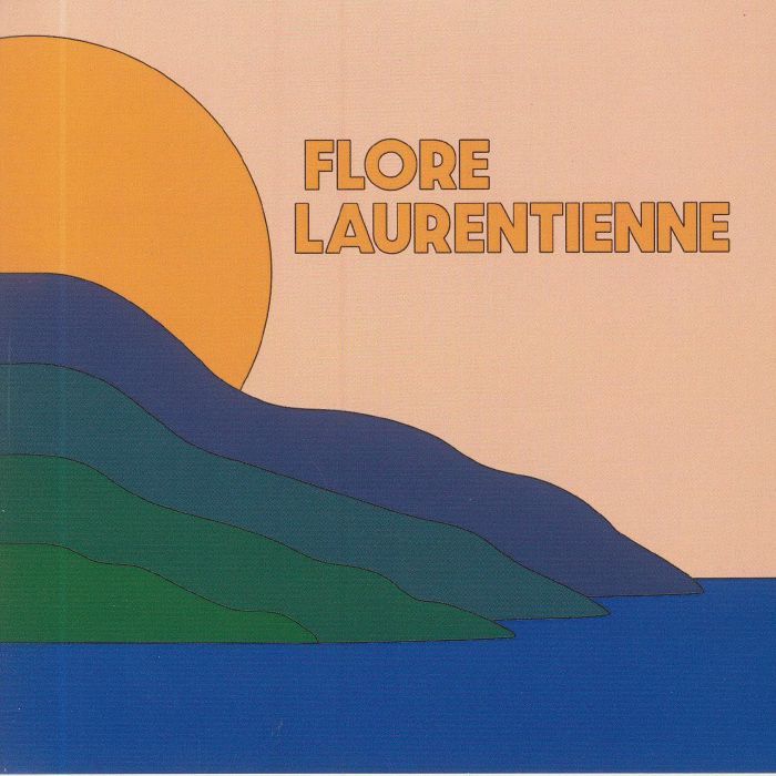 LAURENTIENNE, Flore - Volume 1