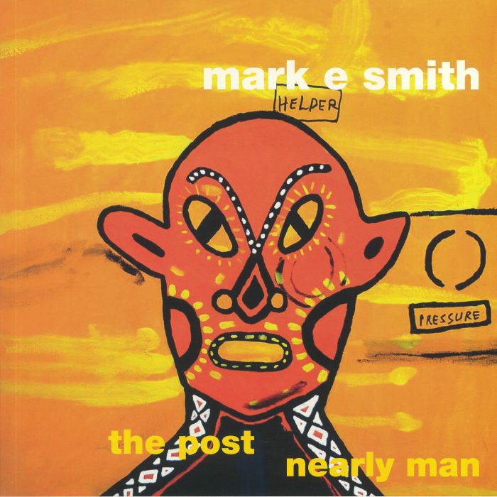 SMITH, Mark E - The Post Nearly Man