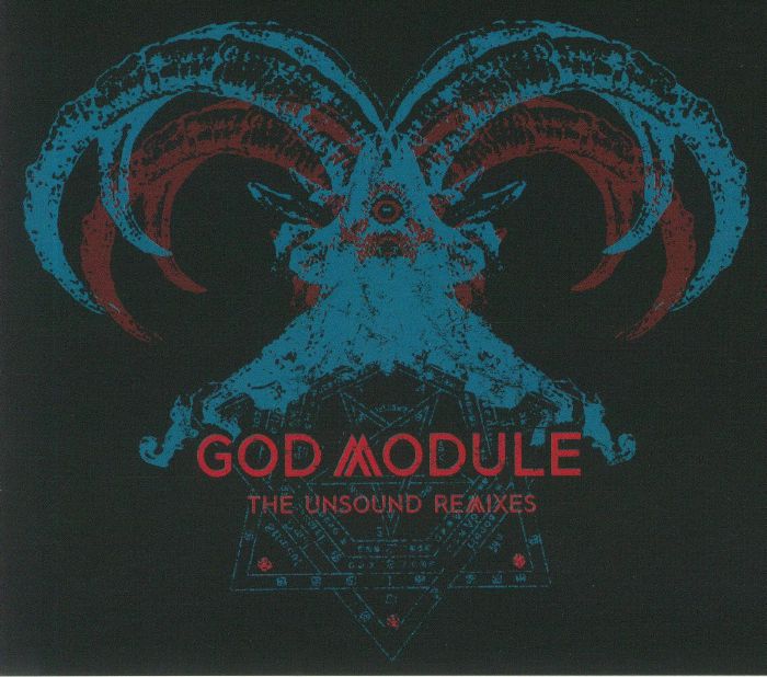 GOD MODULE - The Unsound Remixes