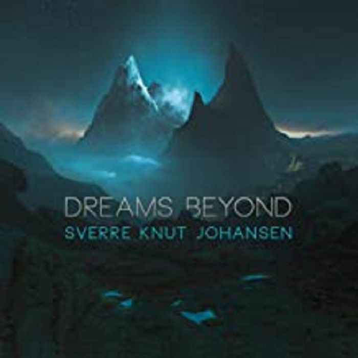 JOHANSEN, SVERRE KNUT - Dreams Beyond