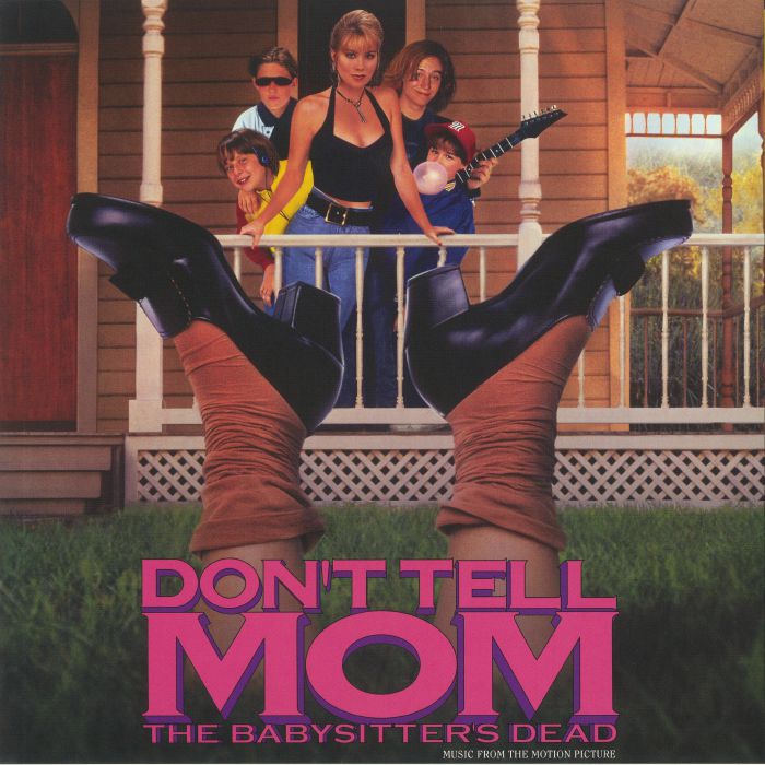 VARIOUS - Don't Tell Mom The Babysitter's Dead (Soundtrack)