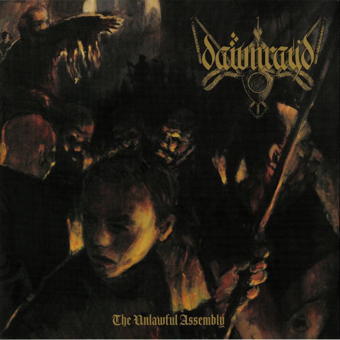 DAWN RAY'D - The Unlawful Assembly (reissue)