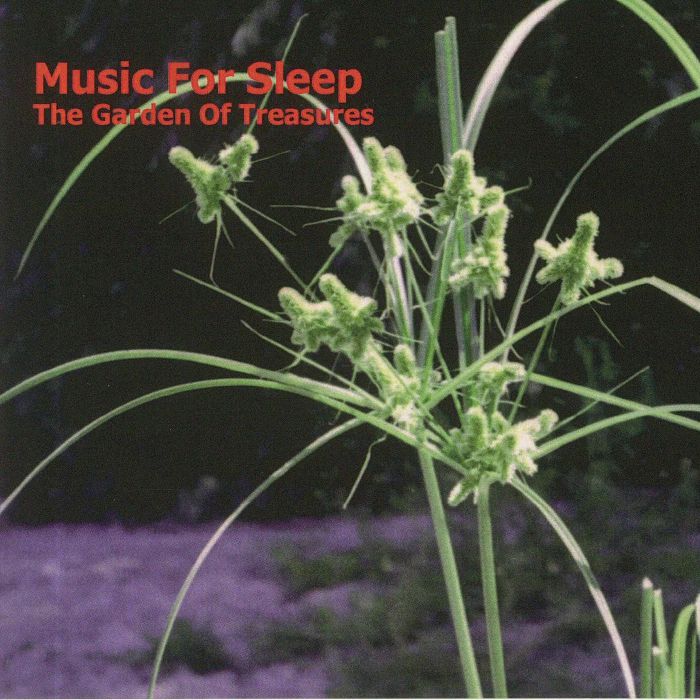 MUSIC FOR SLEEP - The Garden Of Treasures