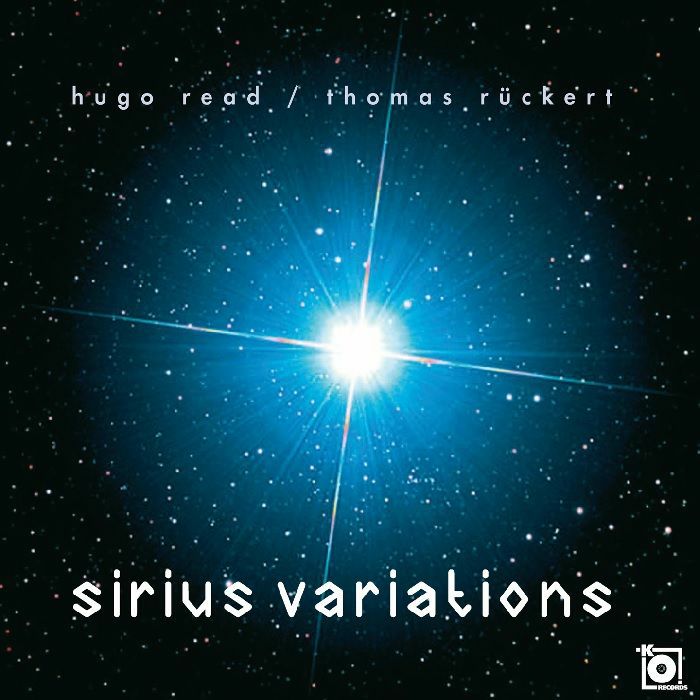 READ, Hugo/THOMAS RUCKERT - Sirius Variations