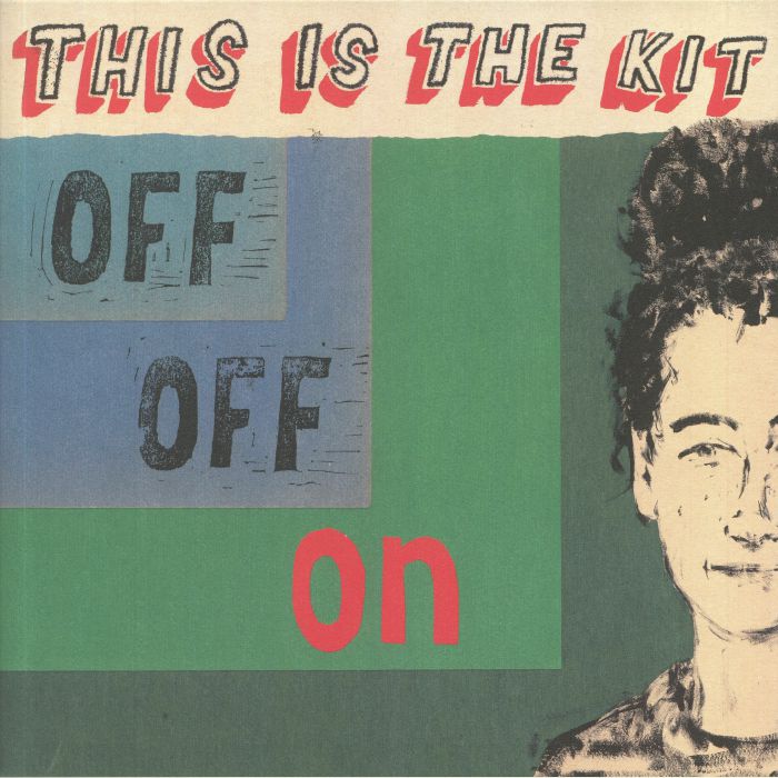 THIS IS THE KIT - Off Off On