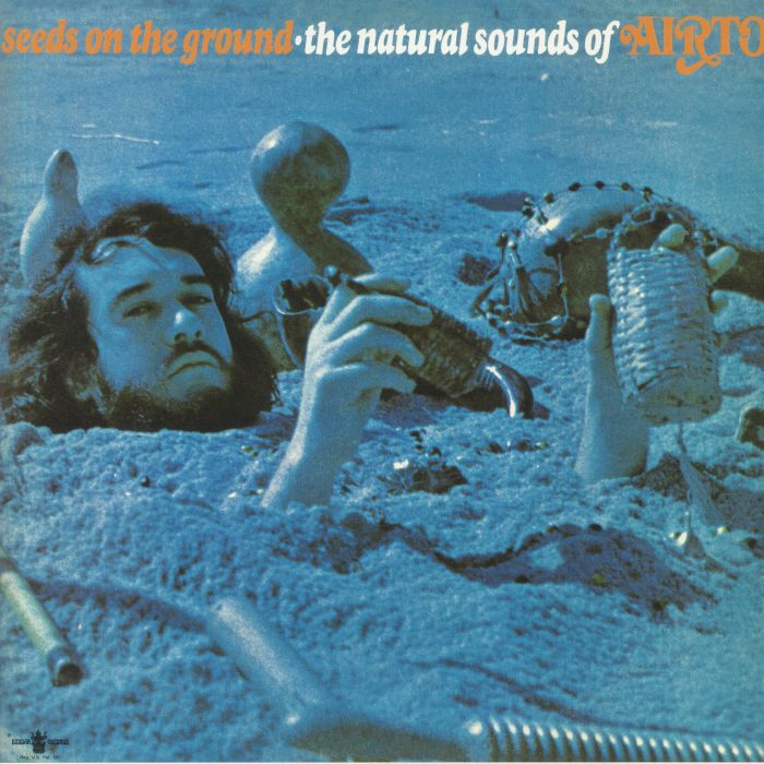 AIRTO - Seeds On The Ground: The Natural Sounds Of Airto (reissue)