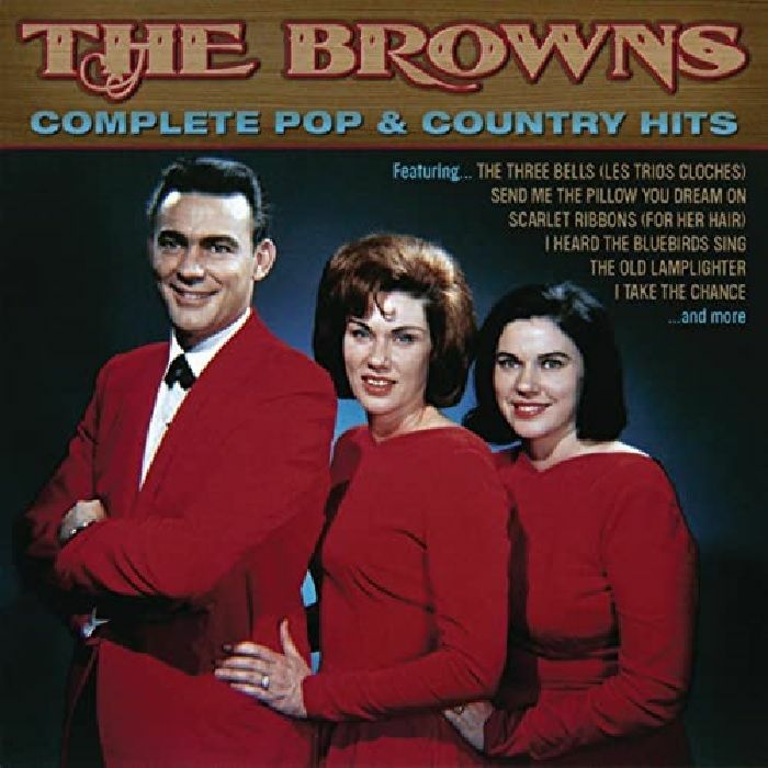 BROWNS, The - Complete Pop & Country Hits