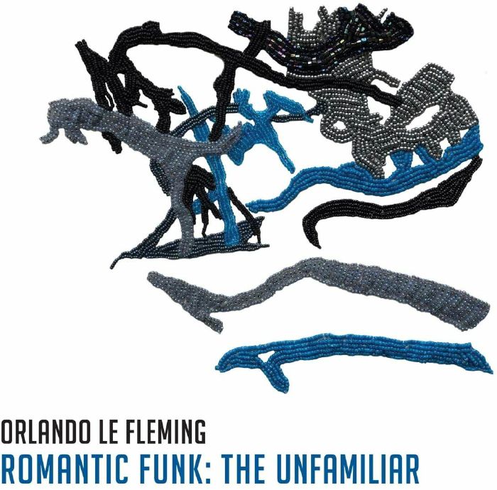 LE FLEMING, Orlando - Romantic Funk: The Unfamiliar