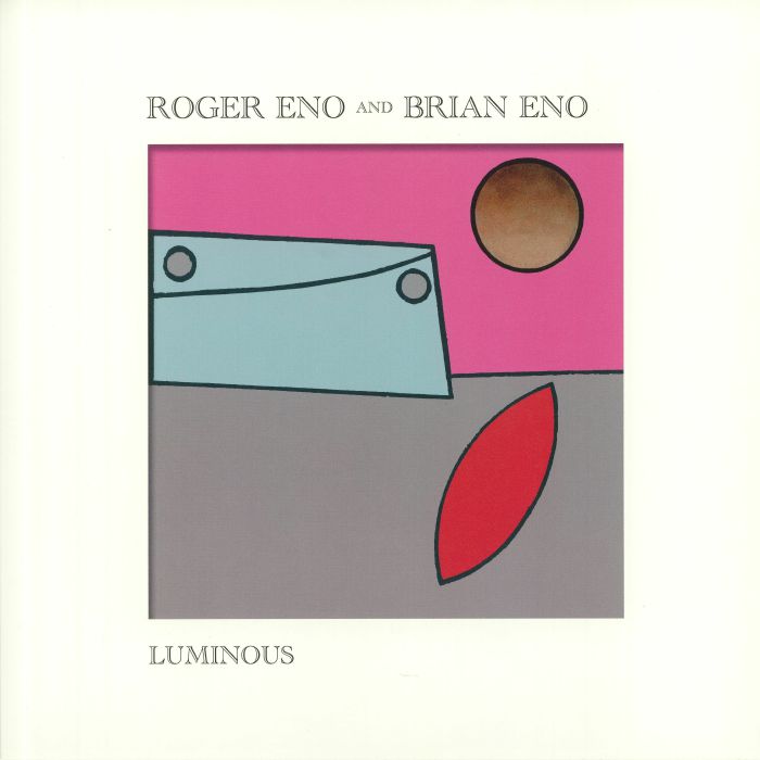 ENO, Roger/BRIAN ENO - Luminous