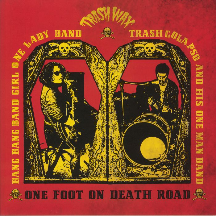 BANG BANG BAND GIRL/TRASH COLAPSO - One Foot On Death Road