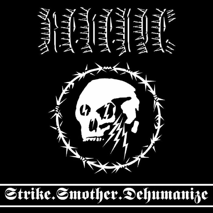 REVENGE - Strike Smother Dehumanize