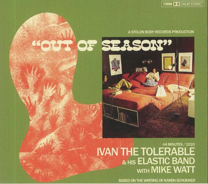 IVAN THE TOLERABLE & HIS ELASTIC BAND with MIKE WATT - Out Of Season