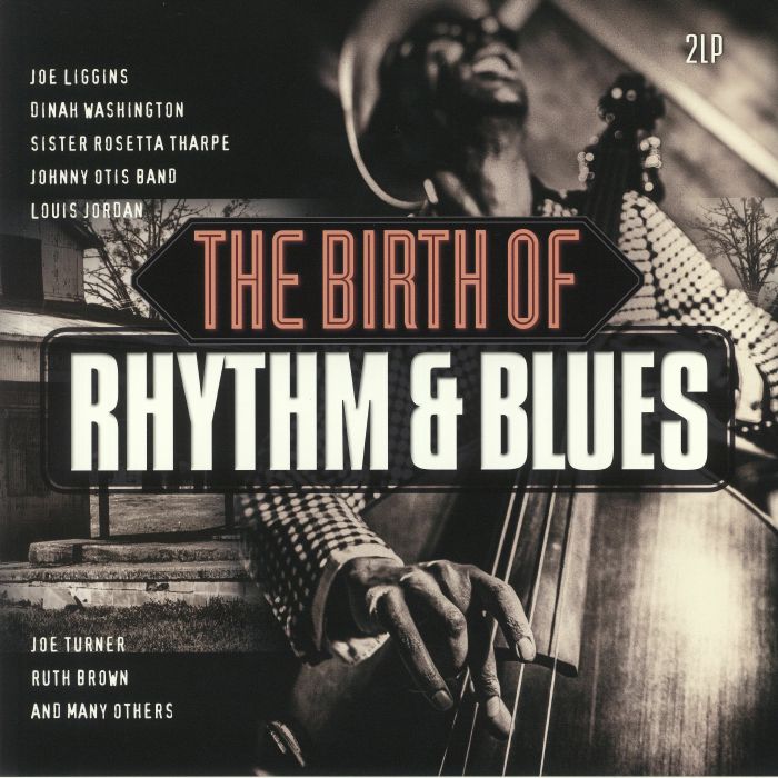 VARIOUS - The Birth Of Rhythm & Blues