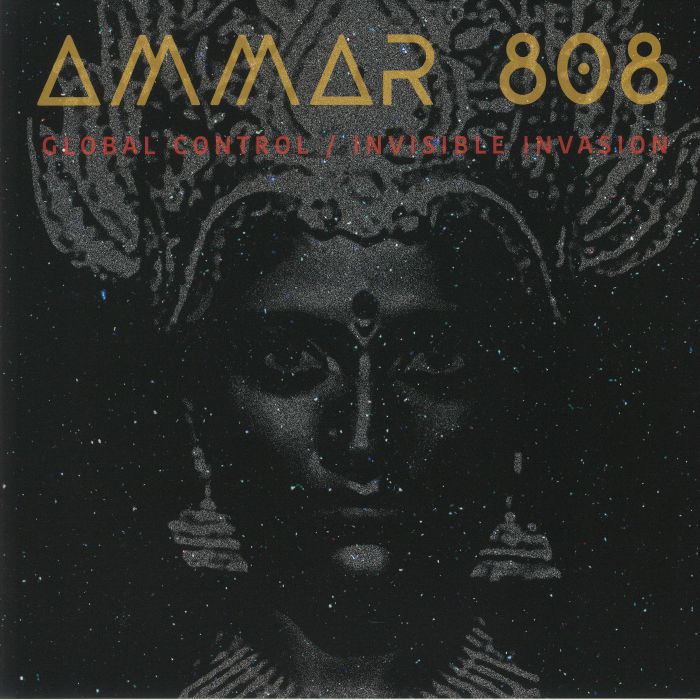 AMMAR 808 - Global Control/Invisible Invasion