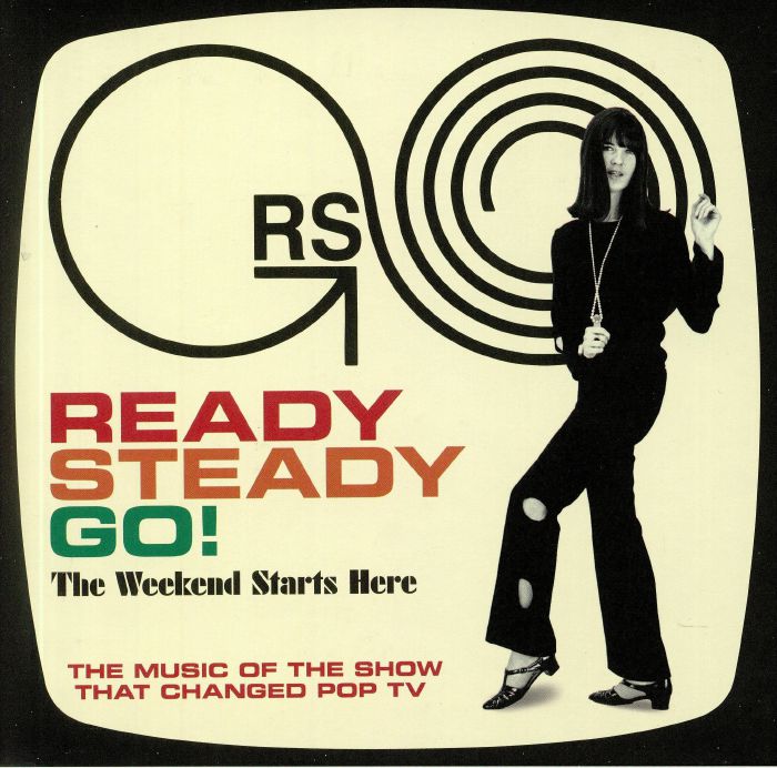 VARIOUS - Ready Steady Go! The Weekend Starts Here