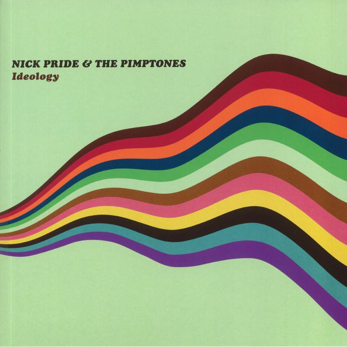 PRIDE, Nick & THE PIMPTONES - Ideology