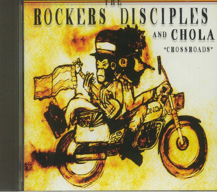 ROCKERS DISCIPLES, The/CHOLA - Crossroads