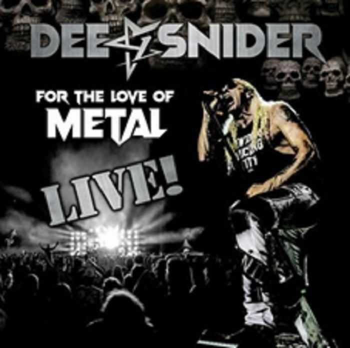 SNIDER, Dee - For The Love Of Metal: Live