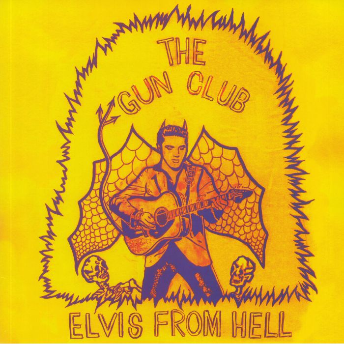 GUN CLUB, The - Elvis From Hell