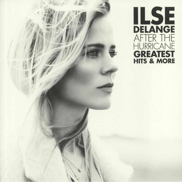 DELANGE, Ilse - After The Hurricane: Greatest Hits & More