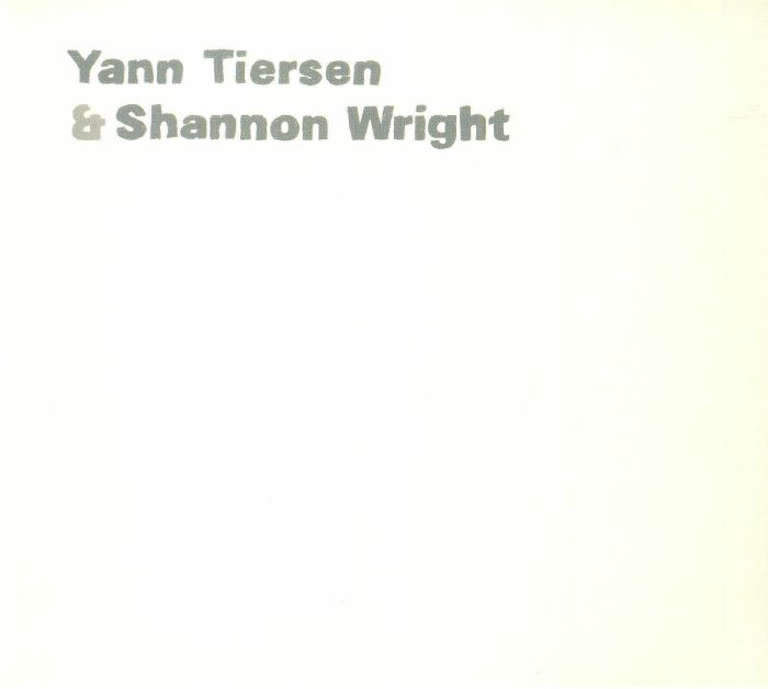 TIERSEN, Yann/SHANNON WRIGHT - Yann Tiersen & Shannon Wright