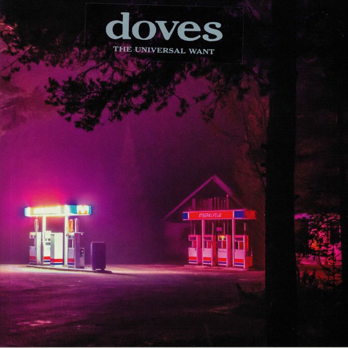 DOVES - The Universal Want