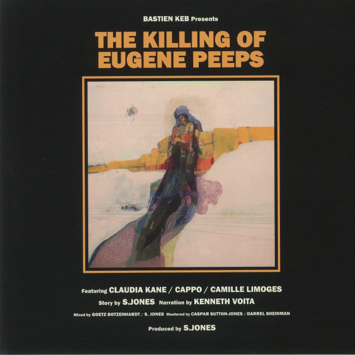 BASTIEN KEB - The Killing Of Eugene Peeps